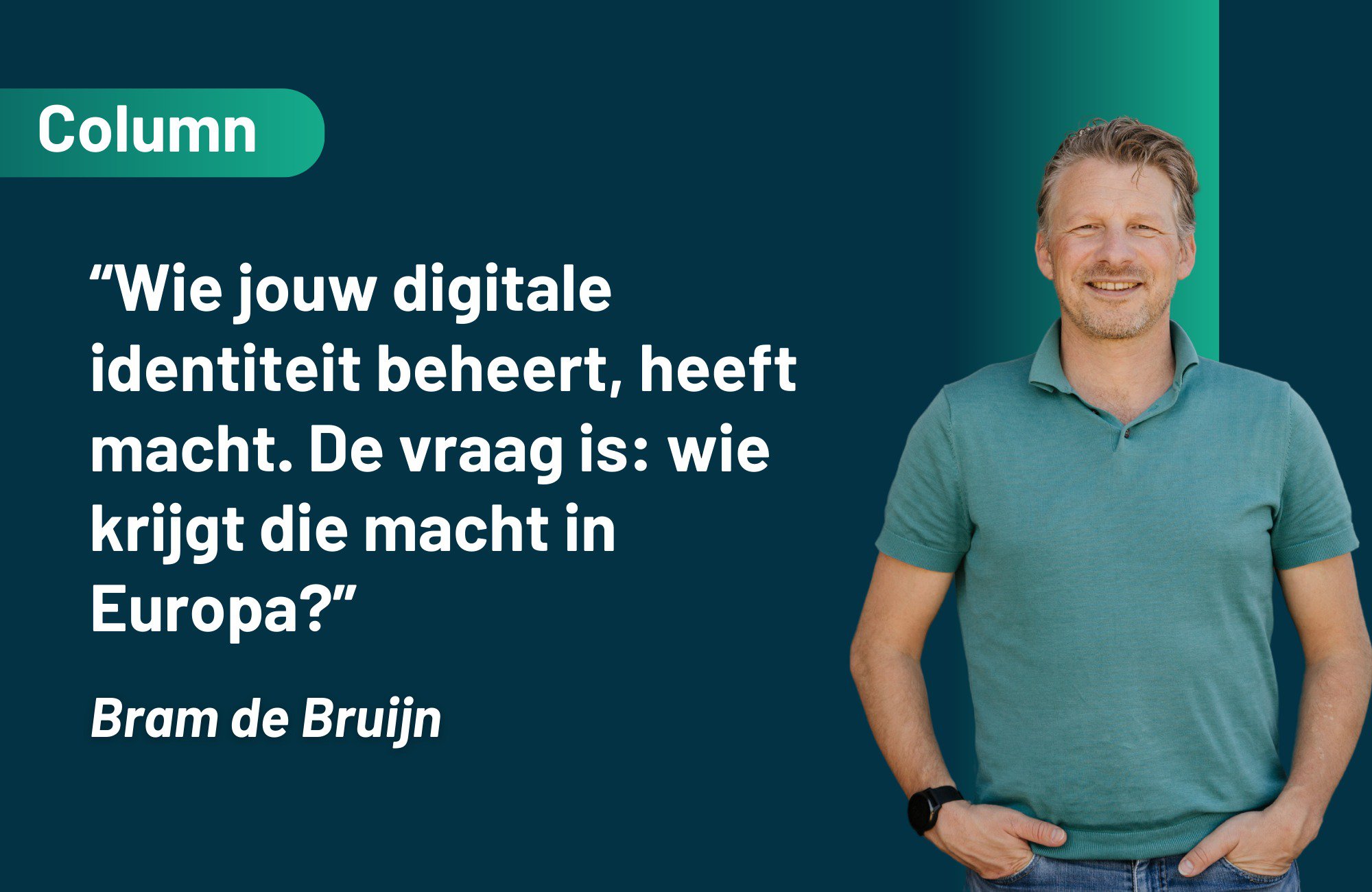 Wie jouw digitale identiteit beheert, heeft macht. De vraag is: wie krijgt die macht in Europa? cover